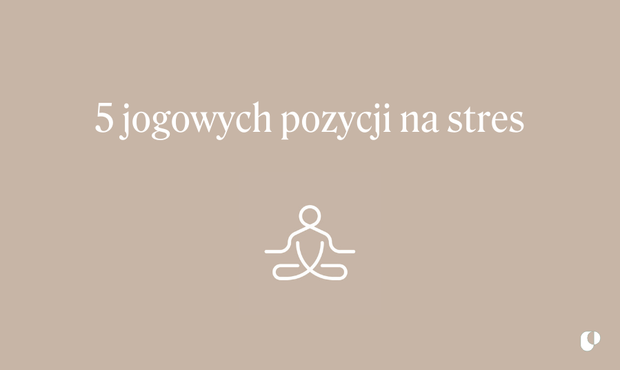 5 odstresowujących jogowych pozycji na dobry sen z Madalena Yoga