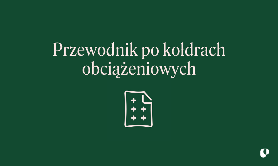 Przewodnik po kołdrach obciążeniowych